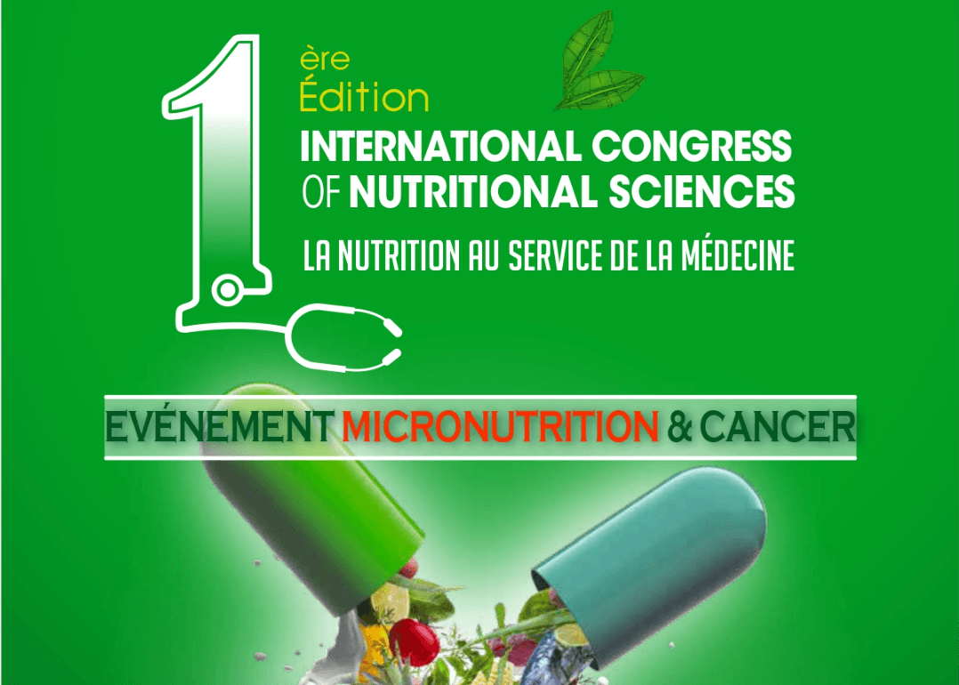 1ere Edition Congrès International des Sciences de la Nutrition