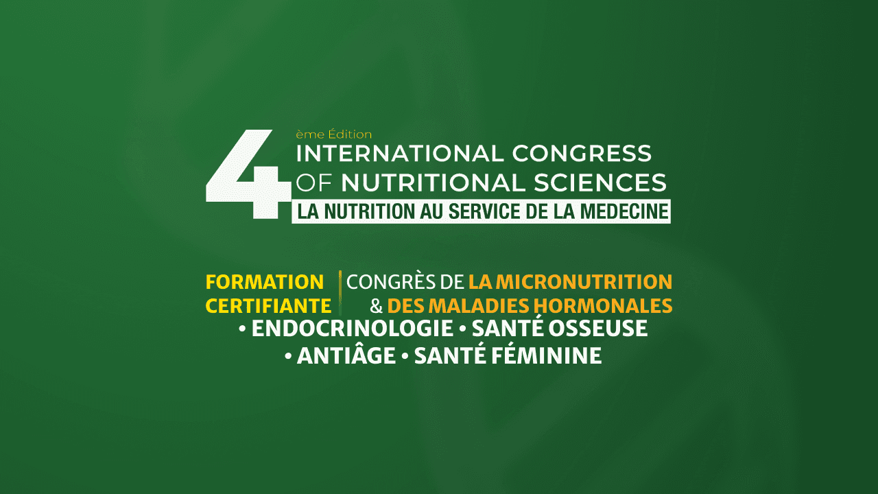 4ème édition du Congrès International des Sciences de la Nutrition