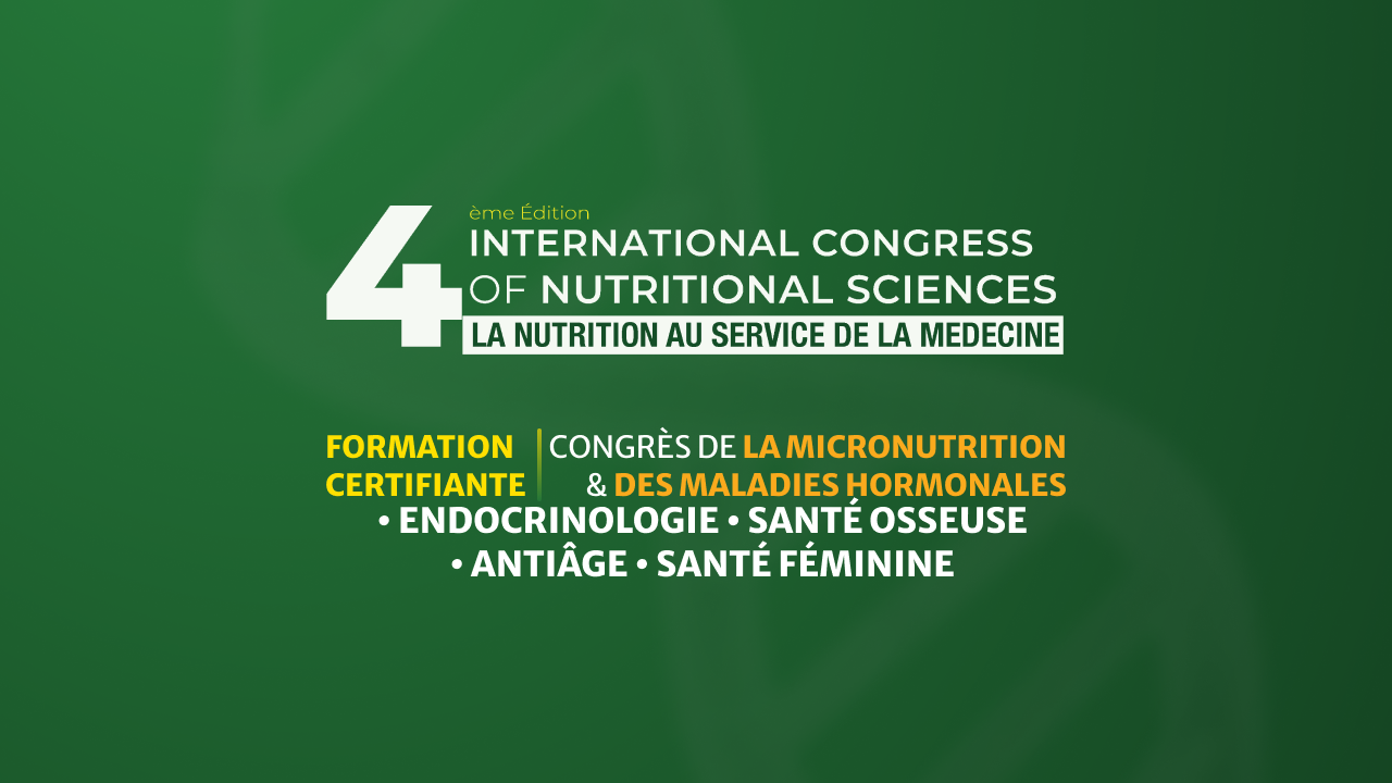 4ème édition du Congrès International des Sciences de la Nutrition